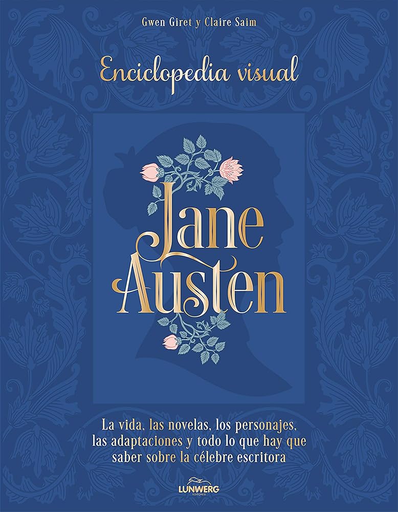 Jane Austen: Enciclopedia visual (Guías ilustradas) cover image