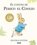 El cuento de Perico el Conejo (edición del 120º aniversario) (Cuentos infantiles) cover image